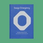 Design Emergency: Building a Better Future